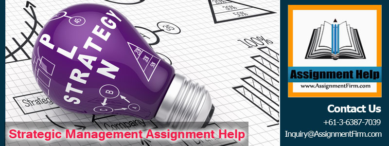 Strategic Management Assignment Help