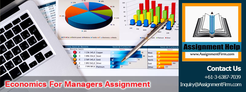 Solution PRBE001 – ECONOMICS FOR MANAGERS ASSIGNMENT 1 ECONOMICS FOR MANAGERS ASSIGNMENT