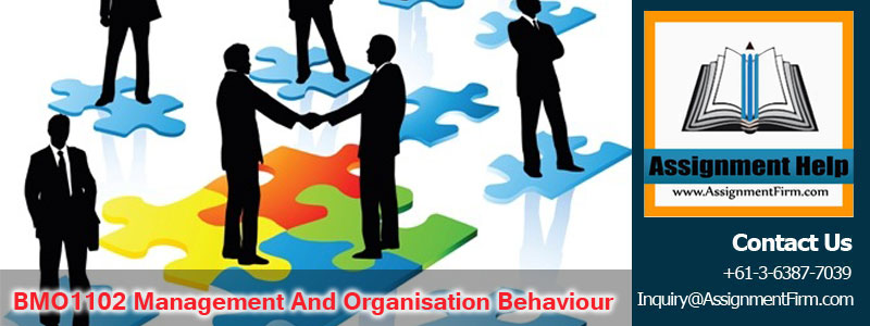 BMO1102 Management And Organisation Behaviour Essay Assignment-Victoria University Australia 1 BMO1102 Management And Organisation Behaviour