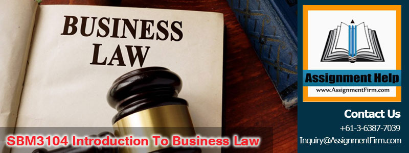 SBM3104 Introduction to Business Law