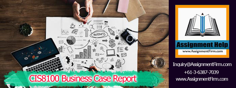 CIS8100 Business Case Report For Your E-commerce Strategy Assignment- Southern Queensland University Australia 1 CIS8100 Business Case Report