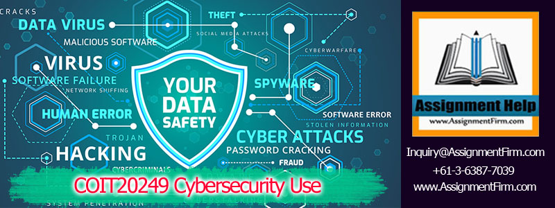 COIT20249 Cybersecurity Use
